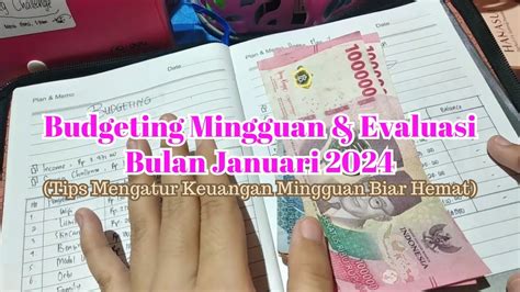 Budgeting Mingguan Dan Evaluasi Bulan Januari 2024 Tips Mengatur