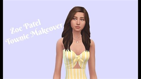 Zoe Patel Sims 4 Townie Makeover Youtube