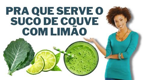 Voc Conhece O Poder Do Suco Detox De Couve E Lim O Revelamos