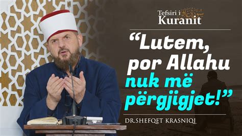 Lutem por Allahu nuk më përgjigjet Dr Shefqet Krasniqi YouTube