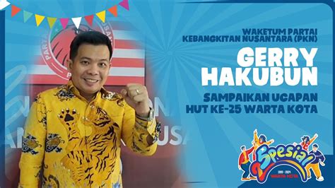 Waketum Partai Kebangkitan Nusantara PKN Gerry Hakubun Sampaikan