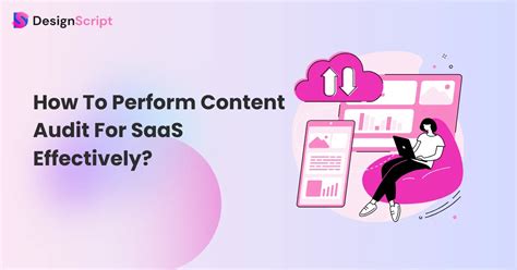 How To Perform Effective Content Audit For SaaS?