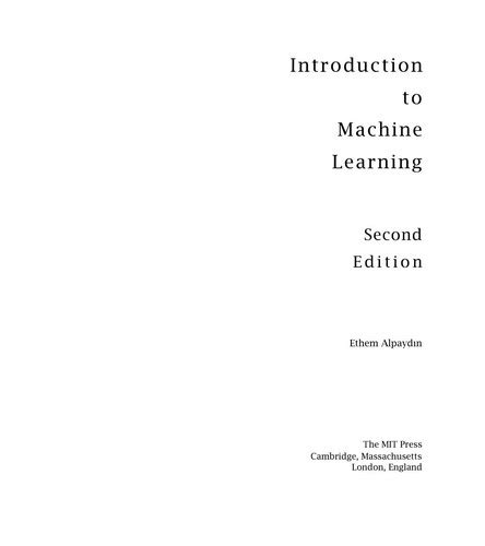 Introduction To Machine Learning By Ethem Alpaydin Open Library