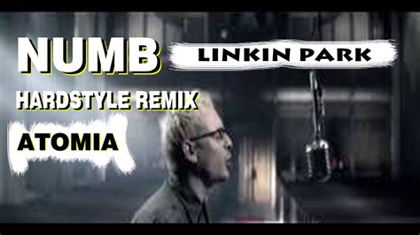 Linkin Park Numb Remix Dj Atomia Hardstyle Remix Sub Video Edit