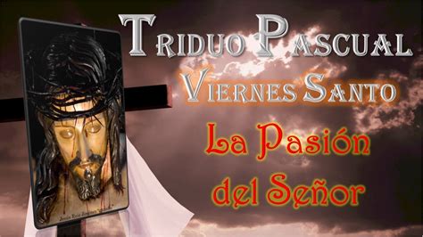 Santos Oficios Del Viernes Santo 07042023 Youtube