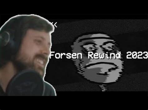 Forsen Reacts To Forsen Rewind 2023 YouTube