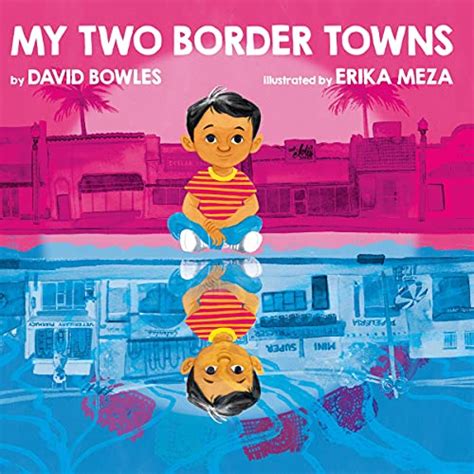 My Two Border Towns Audio Download David Bowles Oscar Emmanuel