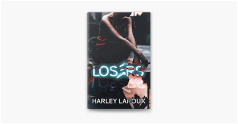 ‎losers Part I By Harley Laroux On Apple Books