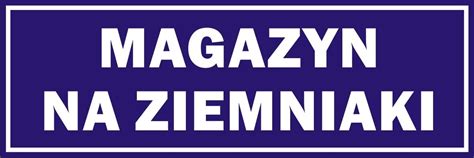 NAKLEJKA INFORMACYJNA MAGAZYN NA ZIEMNIAKI Cena Opinie Folie I