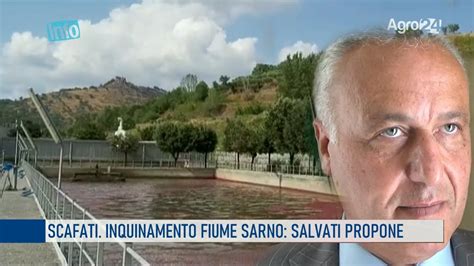 Scafati Inquinamento Fiume Sarno Le Proposte Di Salvati YouTube