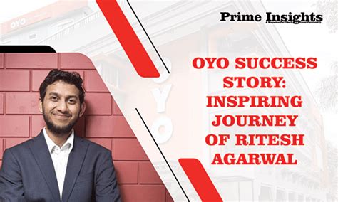 SUCCESS STORY OF OYO JOURNEY OF RITESH AGARWAL