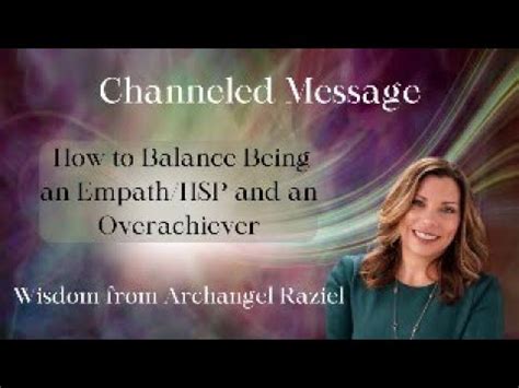 Channeled Message From Archangel Raziel On How To Balance Being An