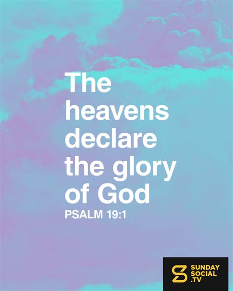 The Heavens Declare The Glory Of God Psalm 19 1 Sunday Social