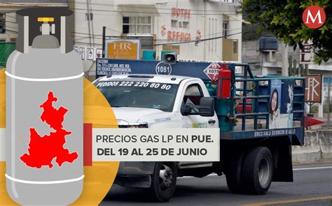 Precio Del Gas Lp En Puebla Del Al De Junio Del Grupo Milenio