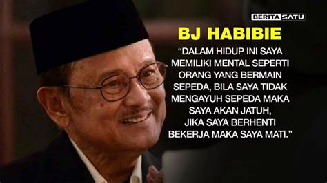 89 Kata Kata Bijak Bj Habibie Tentang Cinta Chika Ciku