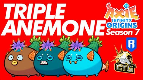 Triple Anemone Build In Lb Origins Leaderboards Axie Infinity Youtube