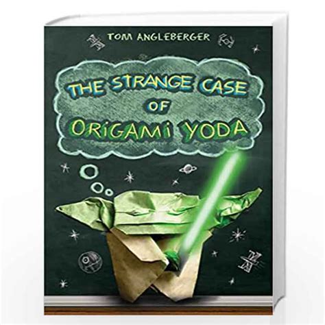 Strange Case Of Origami Yoda Uk Origami Yoda 1 By Tom Angleberger Buy Online Strange Case Of