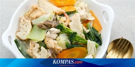 Resep Capcay Sayur Dengan Bahan Sederhana Kompas KOMPAS