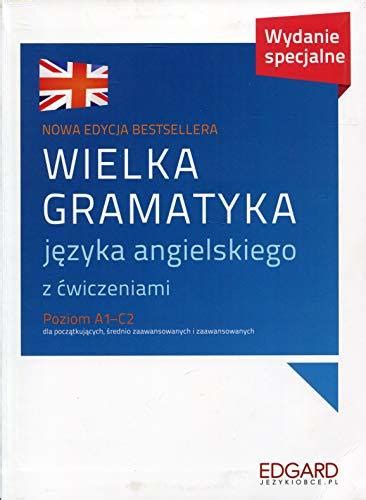 Wielka Gramatyka Jezyka Angielskiego Z Cwiczeniami By Praca Zbiorowa