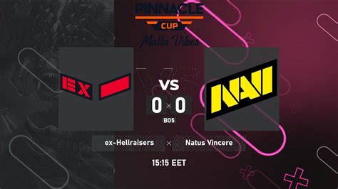 Ex Hellraisers Vs Natus Vincere Pinnacle Cup Malta Vibes Bo