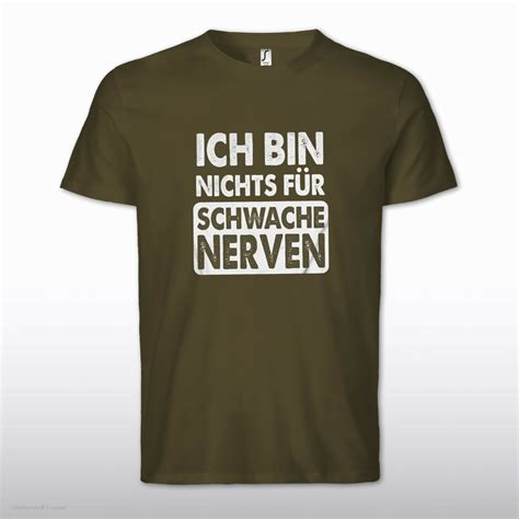 Ich bin nichts für schwache Nerven Fun Kult Spruch lustig Geschenk T