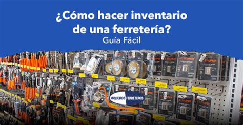 C Mo Hacer Inventario De Una Ferreter A Gu A F Cil