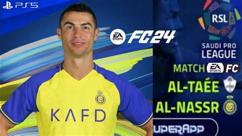 Al Taee Vs Al Nassr Liga Profesional Saudí 2023 Fc24 Ps5 Gameplay Cristiano Ronaldo Youtube