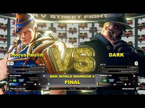 SFV Final BRK World Warrior 4 Horus Paulin Ed X G DARK YouTube