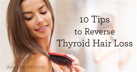 10 Tips To Reverse Thyroid Hair Loss Thyroid Hair Loss Thyroid Hair