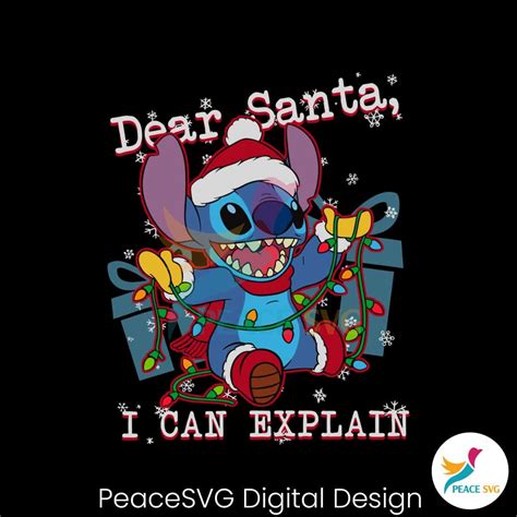 Funny Stitch Dear Santa I Can Explain SVG Clipart PeaceSVG