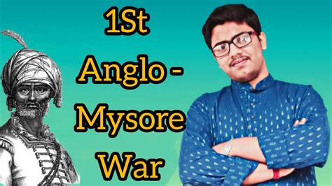 First Anglo Mysore War History Of Modern Indian Youtube