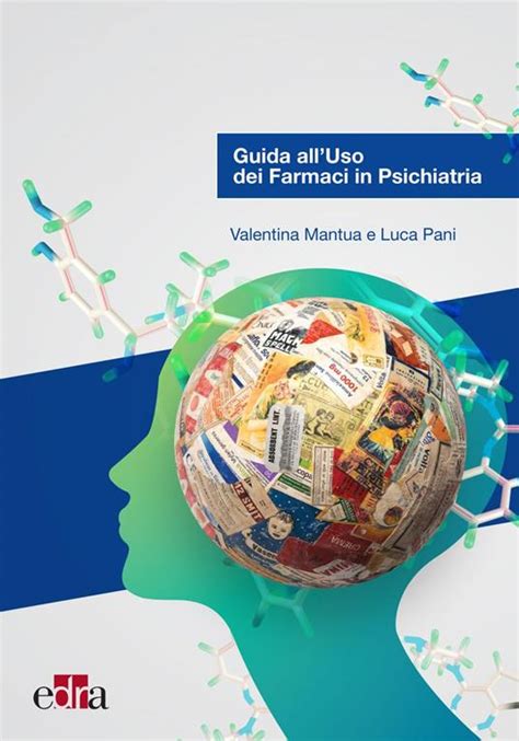 Guida All Uso Dei Farmaci In Psichiatria Mantua Valentina Pani