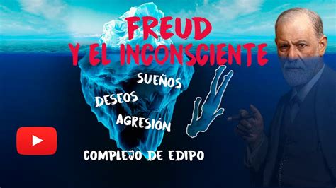 FREUD QUÉ HAY EN TU INCONSCIENTE CON EJEMPLOS YouTube