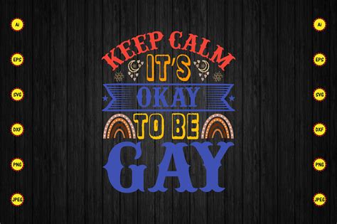 Keep Calm Its Okay To Be Gay T Shirt Graphic By CarftartStore18 Creative Fabrica