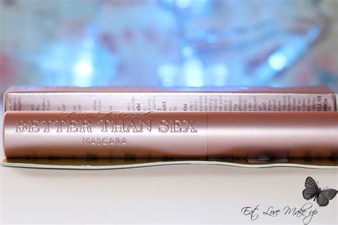 Too Faced Better Than Sex Mascara Eat Love Make Up