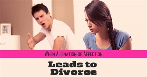 When Alienation of Affection Leads to Divorce - Plekan Law