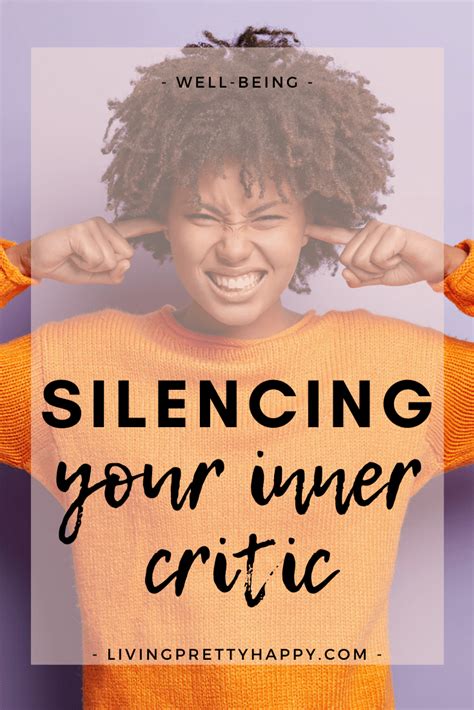 Tips On Silencing Your Inner Critic Living Pretty Happy Inner