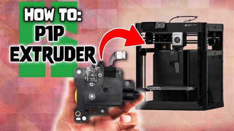 How To Change Bambu Lab P P Extruder Step By Step Guide Youtube