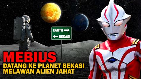 MEBIUUS BUKTI RAS ULTRAMAN ADA DI DUNIA NYATA PART 20 ULTRAMAN