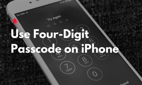 How To Switch To Four Digit Passcode On Iphone Or Ipad Iphone Hacks 1 Iphone Ipad Ios Blog