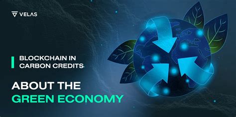 Blockchain In Carbon Credits About The Green Economy