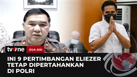 Ini Alasan Polri Pertahankan Richard Eliezer Dua Sisi TvOne YouTube