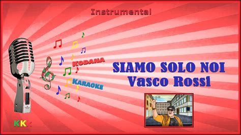 Siamo Solo Noi Vasco Rossi Instrumental Kodana Karaoke Youtube