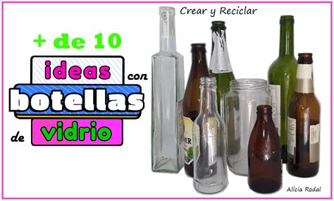 Ideas Con Botellas De Vidrio