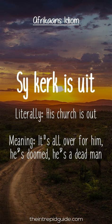 25 Hilarious Afrikaans Idioms That Should Exist in English Best Quotes ...