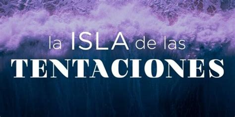 La Isla De Las Tentaciones 5 Estos Son Los Solteros Y Solteras Que