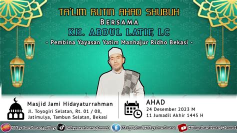 Kajian Kitab AYUHAL WALAD Bersama KH Abdul Latief Lc YouTube