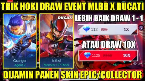 Trik Hoki Draw Di Event Mlbb X Ducati Lebih Baik Draw Atau