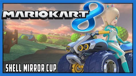 Let S Play Mario Kart Part Mirror Shell Cup Mk Wii U Gameplay