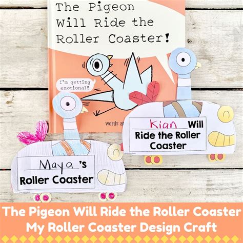 Maistorybook The Pigeon Will Ride The Rollercoaster My Roller